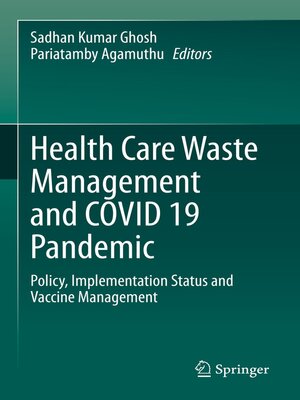cover image of Health Care Waste Management and COVID 19 Pandemic